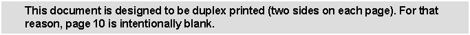 Text Box: This document is designed to be duplex printed (two sides on each page). For that reason, page 10 is intentionally blank.